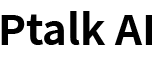 Ptalk AI